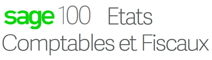 


                                     Sage 100 Etats Comptables et Fiscaux